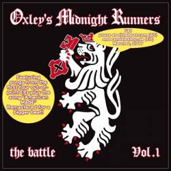 Oxley's Midnight Runners : The Batte Vol. 1